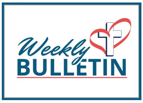 Stay Connected: This Week’s Bulliten with the Latest Church Updates and Events